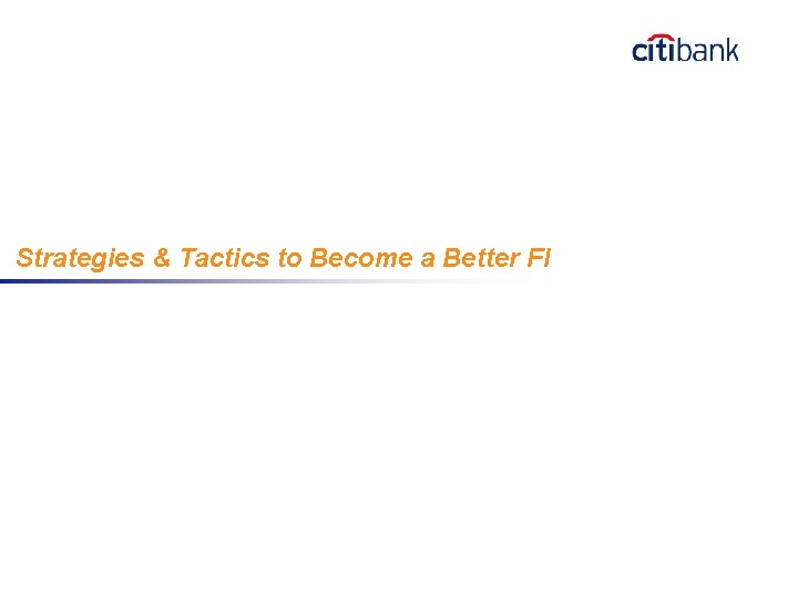 Strategies & Tactics to Become a Better FI 