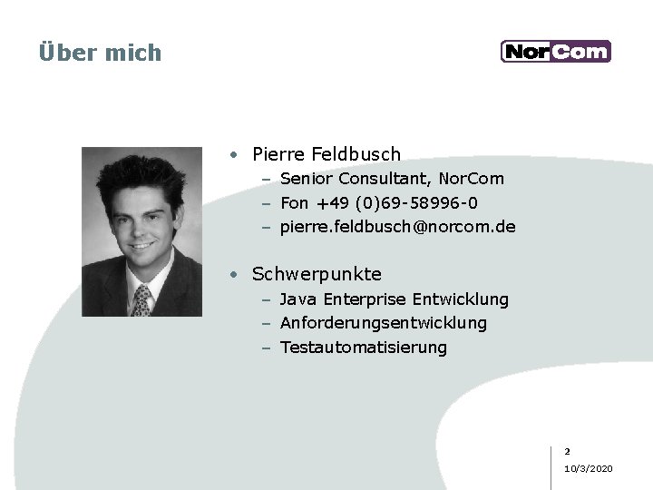 Über mich • Pierre Feldbusch – Senior Consultant, Nor. Com – Fon +49 (0)69