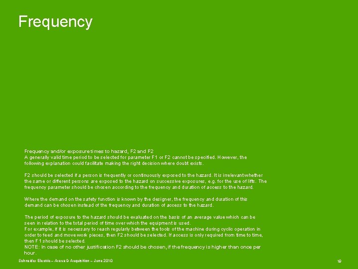 Frequency and/or exposure times to hazard, F 2 and F 2 A generally valid