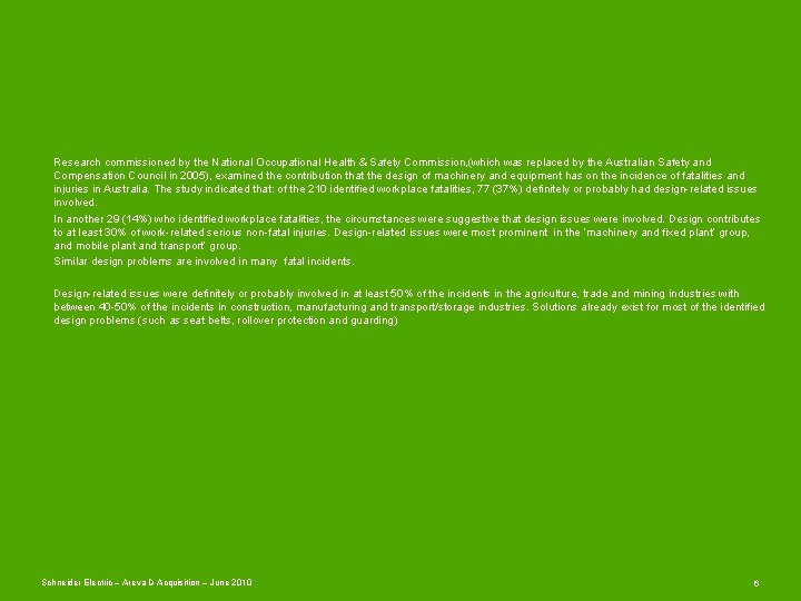 Research commissioned by the National Occupational Health & Safety Commission, (which was replaced by