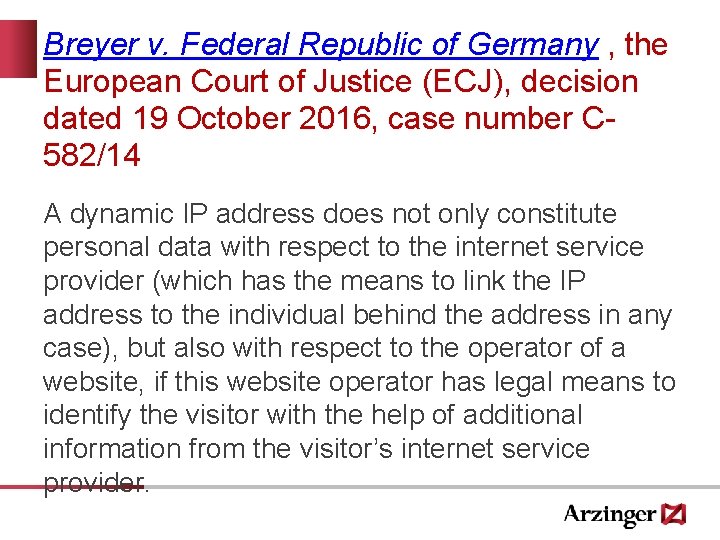 Breyer v. Federal Republic of Germany , the European Court of Justice (ECJ), decision