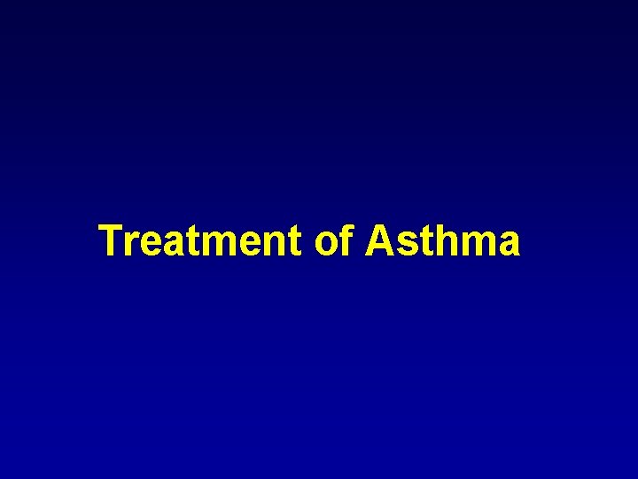 Treatment of Asthma 