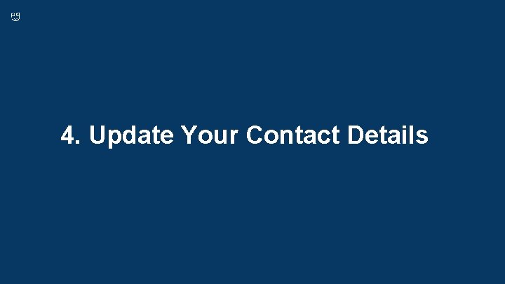 4. Update Your Contact Details 