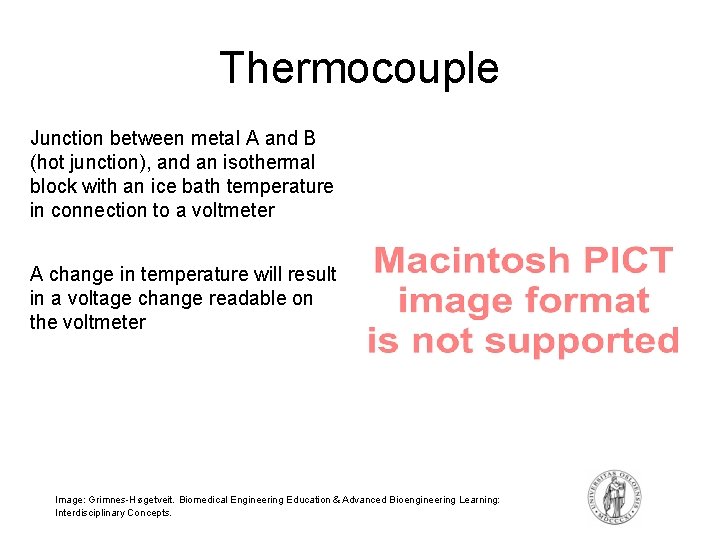Thermocouple Junction between metal A and B (hot junction), and an isothermal block with