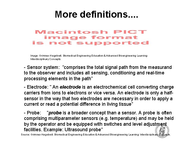 More definitions. . Image: Grimnes-Høgetveit. Biomedical Engineering Education & Advanced Bioengineering Learning: Interdisciplinary Concepts.