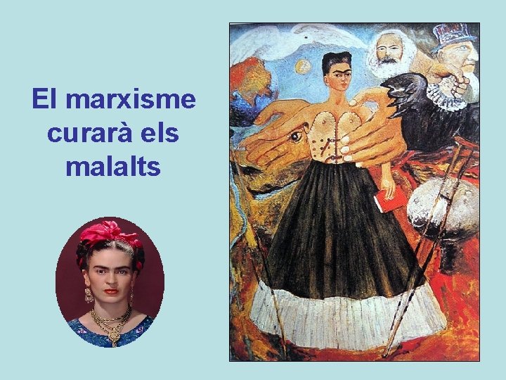 El marxisme curarà els malalts 