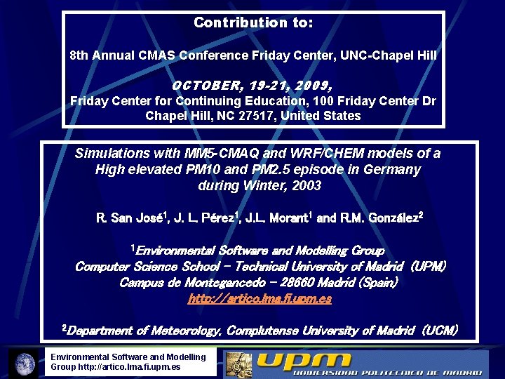 Contribution to: 8 th Annual CMAS Conference Friday Center, UNC-Chapel Hill OCTOBER, 19 -21,