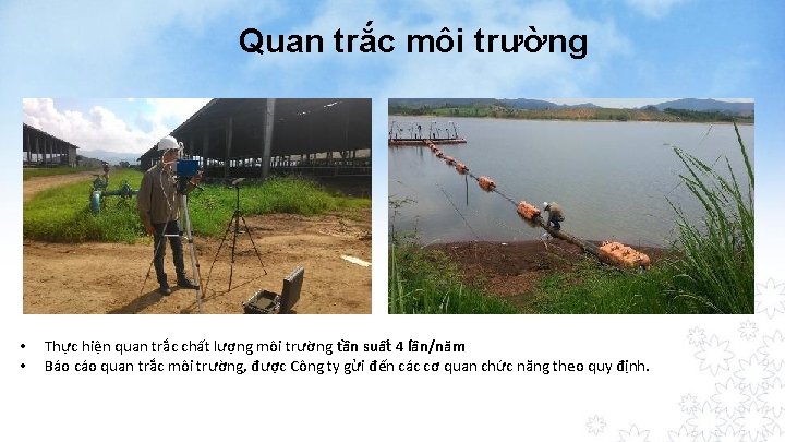 Quan trắc môi trường • • Thực hiện quan trắc chất lượng môi trường