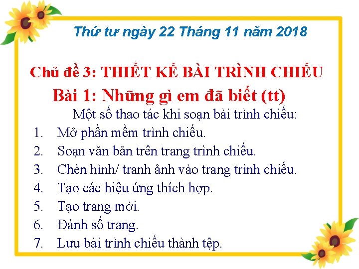 Thứ tư ngày 22 Tháng 11 năm 2018 Chủ đề 3: THIẾT KẾ BÀI