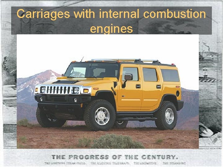 Carriages with internal combustion engines 