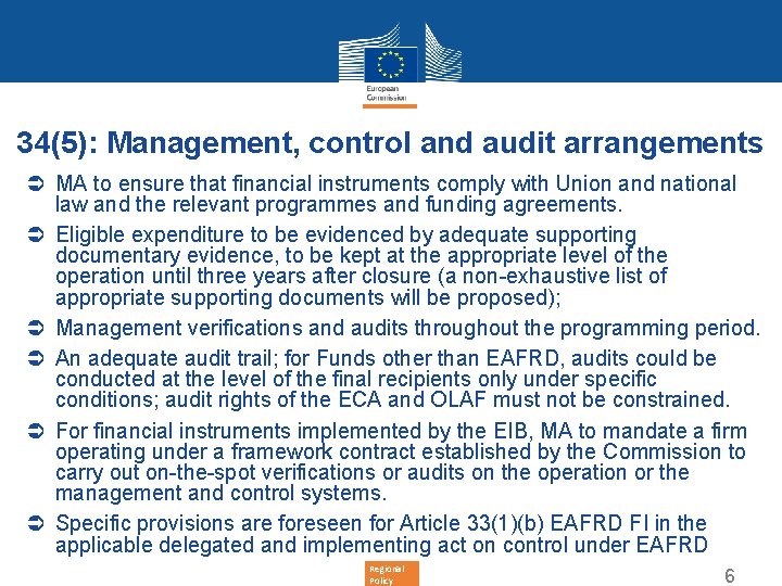 34(5): Management, control and audit arrangements Ü MA to ensure that financial instruments comply