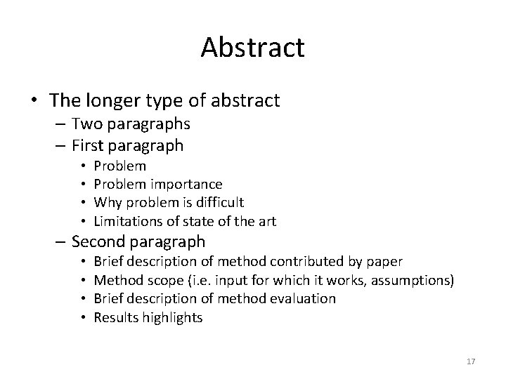 Abstract • The longer type of abstract – Two paragraphs – First paragraph •