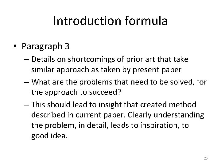 Introduction formula • Paragraph 3 – Details on shortcomings of prior art that take