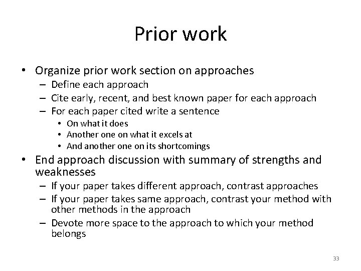 Prior work • Organize prior work section on approaches – Define each approach –