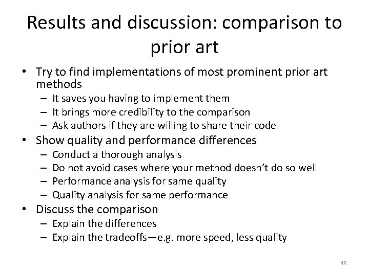 Results and discussion: comparison to prior art • Try to find implementations of most