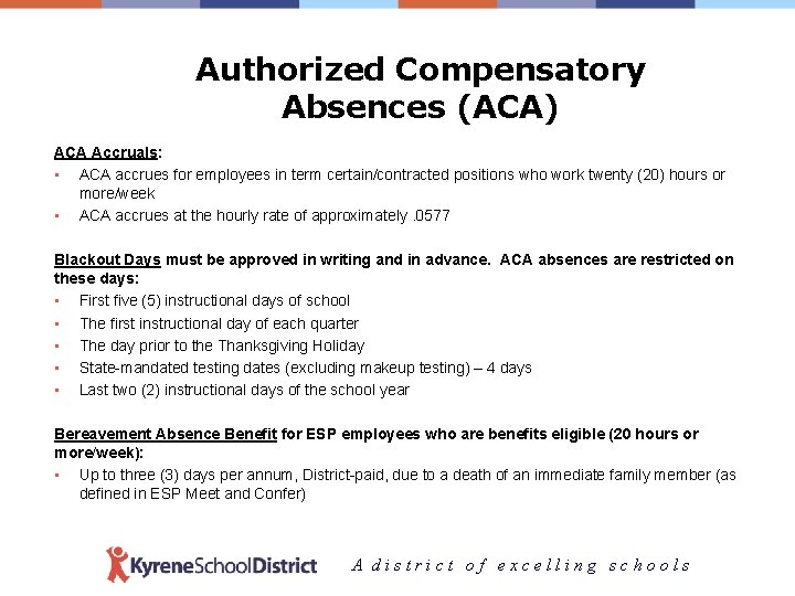 Authorized Compensatory Absences (ACA) ACA Accruals: • ACA accrues for employees in term certain/contracted