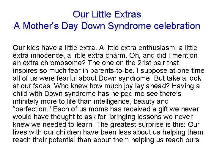 Our Little Extras A Mother's Day Down Syndrome celebration Our kids have a little Our Little Extras A Mother's Day Down Syndrome celebration Our kids have a little