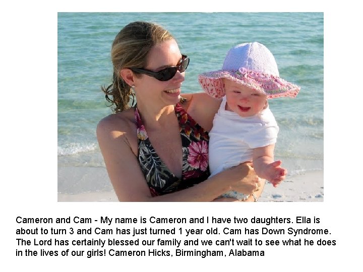 Cameron and Cam My name is Cameron and I have two daughters. Ella is Cameron and Cam My name is Cameron and I have two daughters. Ella is