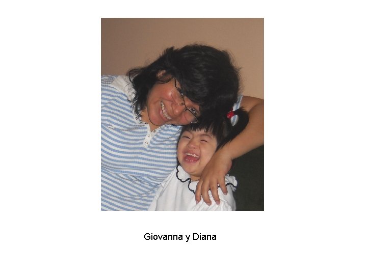 Giovanna y Diana Giovanna y Diana