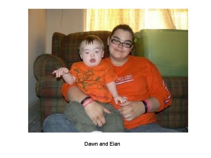 Dawn and Eian Dawn and Eian