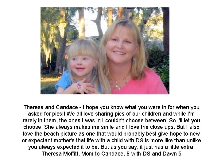 Theresa and Candace I hope you know what you were in for when you Theresa and Candace I hope you know what you were in for when you