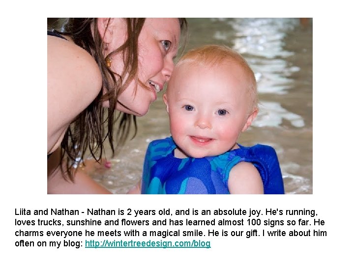 Liita and Nathan is 2 years old, and is an absolute joy. He's running, Liita and Nathan is 2 years old, and is an absolute joy. He's running,