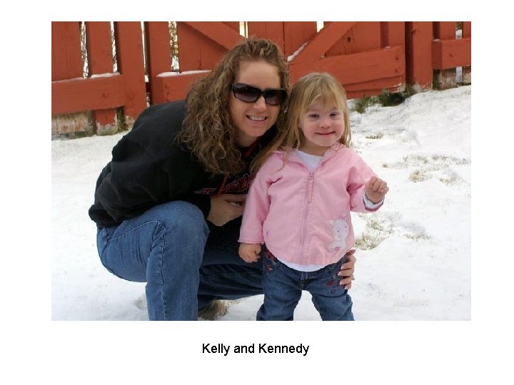 Kelly and Kennedy Kelly and Kennedy