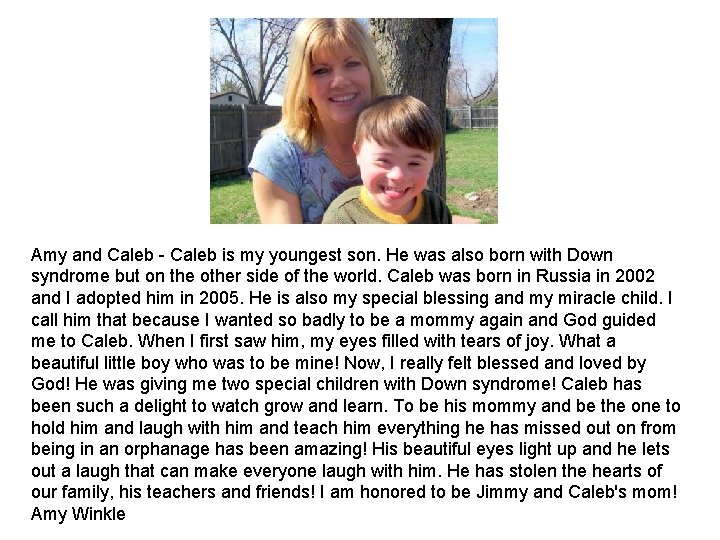 Amy and Caleb is my youngest son. He was also born with Down syndrome Amy and Caleb is my youngest son. He was also born with Down syndrome