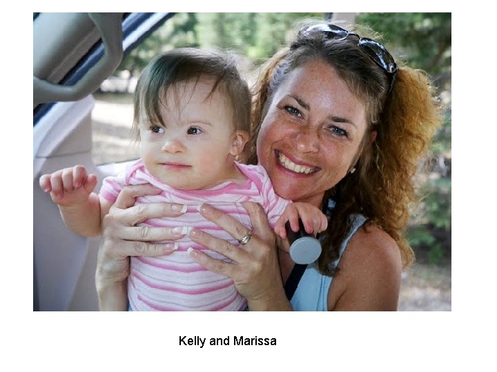 Kelly and Marissa Kelly and Marissa