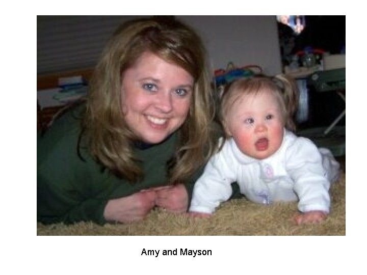 Amy and Mayson Amy and Mayson