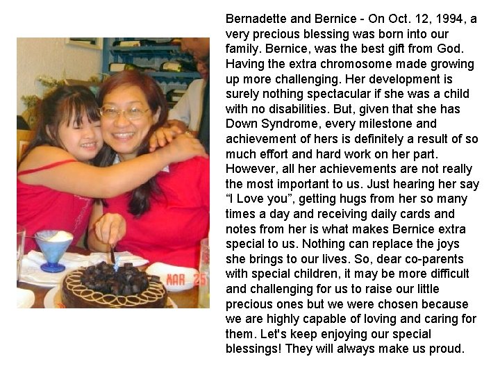 Bernadette and Bernice On Oct. 12, 1994, a very precious blessing was born into Bernadette and Bernice On Oct. 12, 1994, a very precious blessing was born into