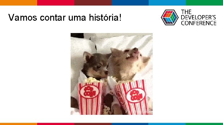 Vamos contar uma história! Globalcode – Open 4 education 