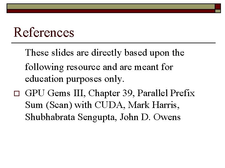 References o These slides are directly based upon the following resource and are meant