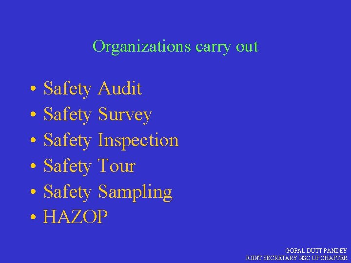 SAFETY AUDIT A KEY FOR HAZARD IDENTIFICATION TECHNIQUE