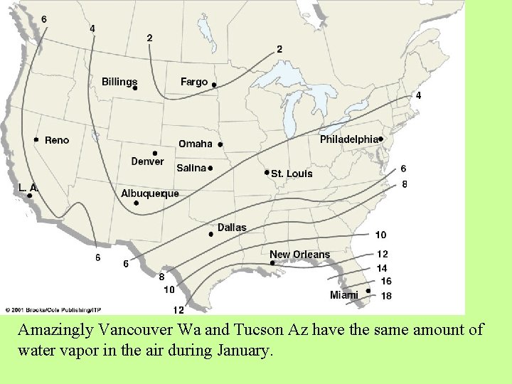 Amazingly Vancouver Wa and Tucson Az have the same amount of water vapor in Amazingly Vancouver Wa and Tucson Az have the same amount of water vapor in