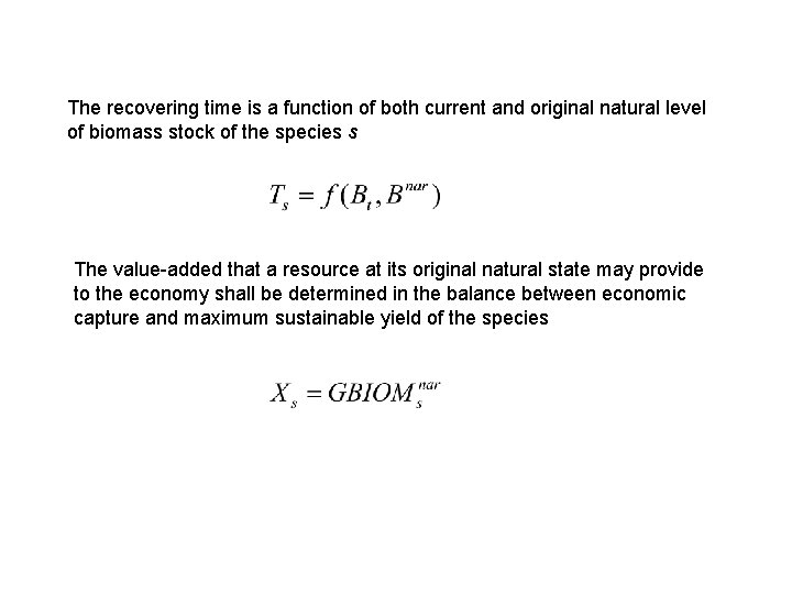 The recovering time is a function of both current and original natural level of The recovering time is a function of both current and original natural level of