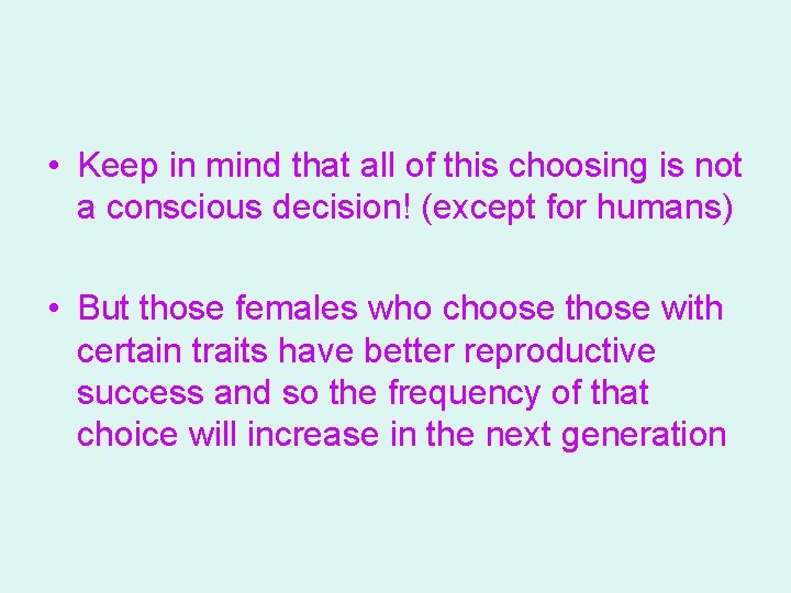  • Keep in mind that all of this choosing is not a conscious