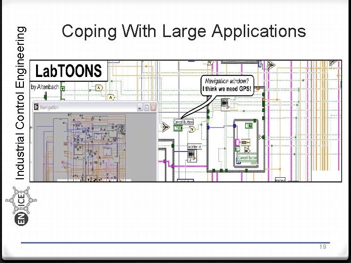 Industrial Control Engineering Coping With Large Applications 19 