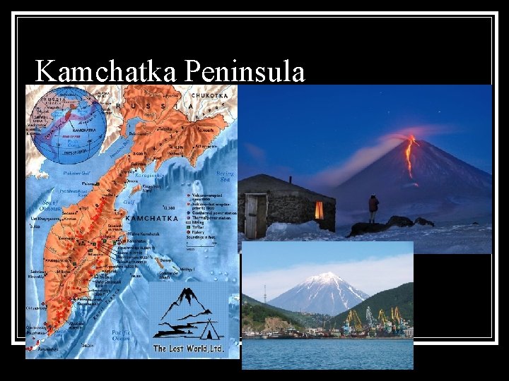 Kamchatka Peninsula Kamchatka Peninsula