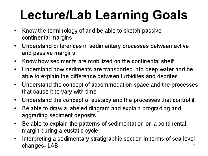 Lecture/Lab Learning Goals • Know the terminology of and be able to sketch passive