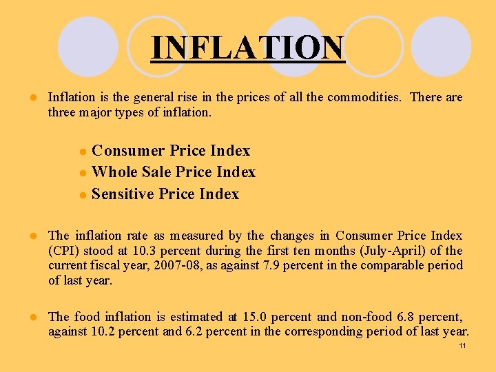 INFLATION l Inflation is the general rise in the prices of all the commodities.