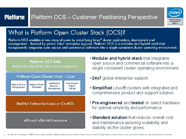 Platform OCS – Customer Positioning Perspective • Modular and hybrid stack that integrates open