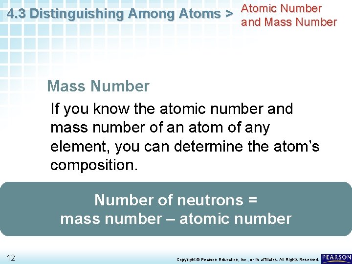 4. 3 Distinguishing Among Atoms > Atomic Number and Mass Number If you know