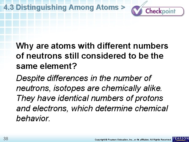 4. 3 Distinguishing Among Atoms > Why are atoms with different numbers of neutrons