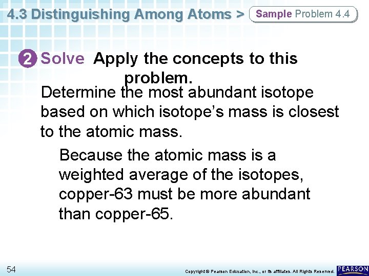 4. 3 Distinguishing Among Atoms > Sample Problem 4. 4 2 Solve Apply the