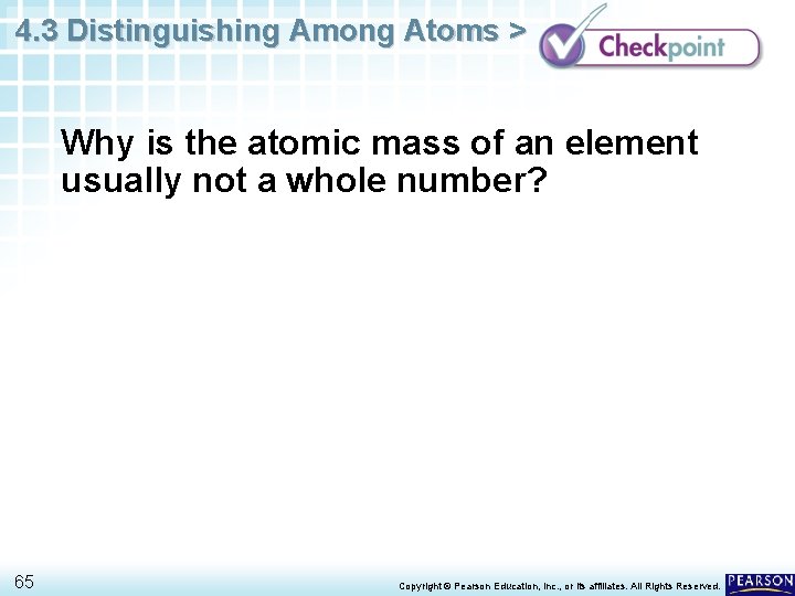 4. 3 Distinguishing Among Atoms > Why is the atomic mass of an element