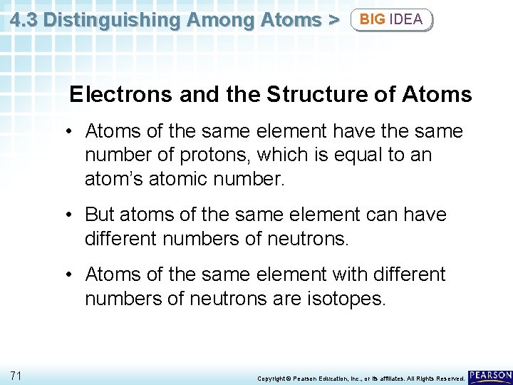 4. 3 Distinguishing Among Atoms > BIG IDEA Electrons and the Structure of Atoms