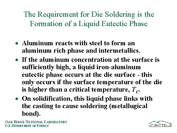 The Requirement for Die Soldering is the Formation of a Liquid Eutectic Phase ·