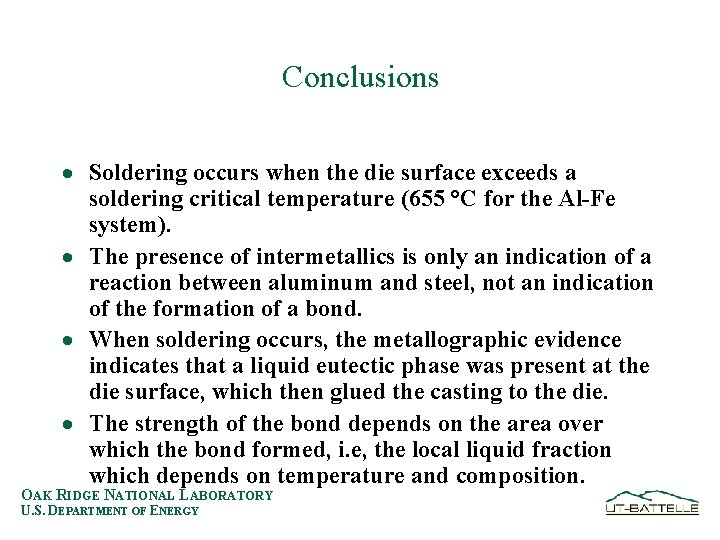 Conclusions · Soldering occurs when the die surface exceeds a soldering critical temperature (655