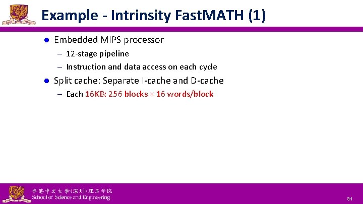 Example - Intrinsity Fast. MATH (1) l Embedded MIPS processor – 12 -stage pipeline